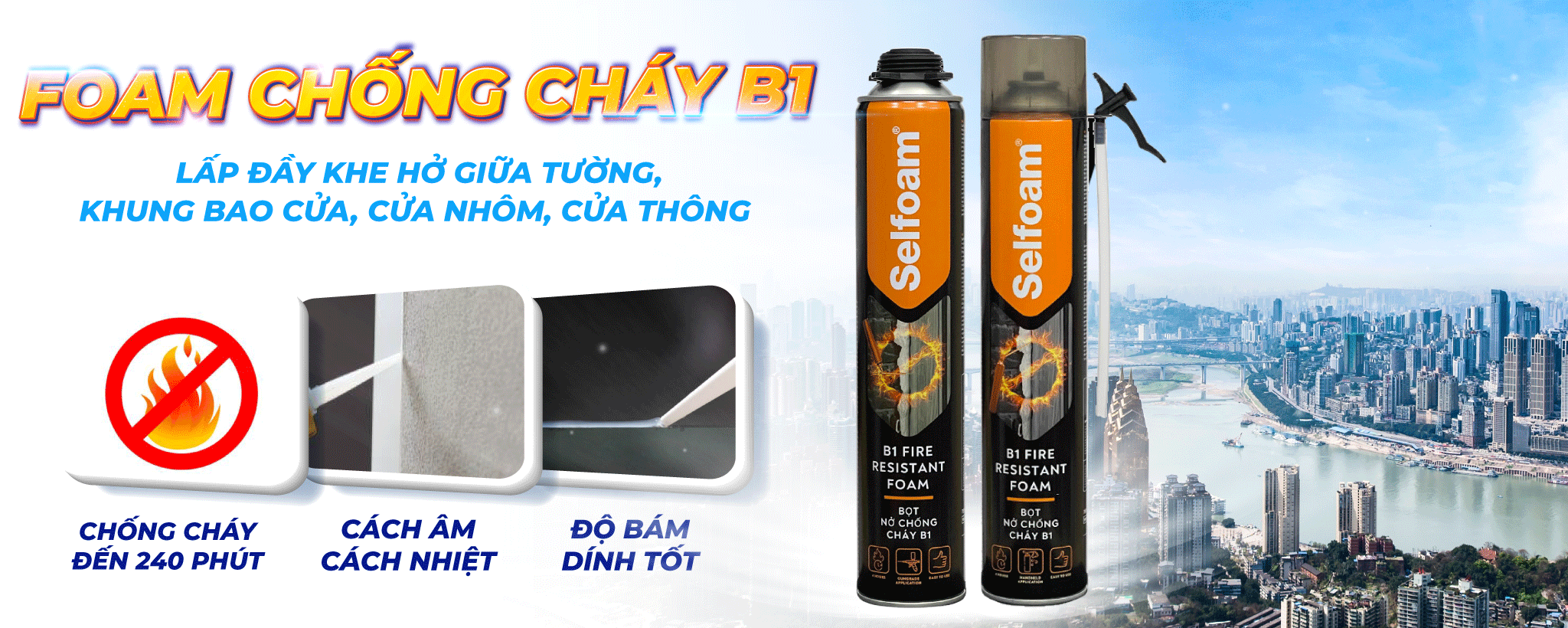 Foam Chong Chay B1 Banner Thuan Thien Thanh